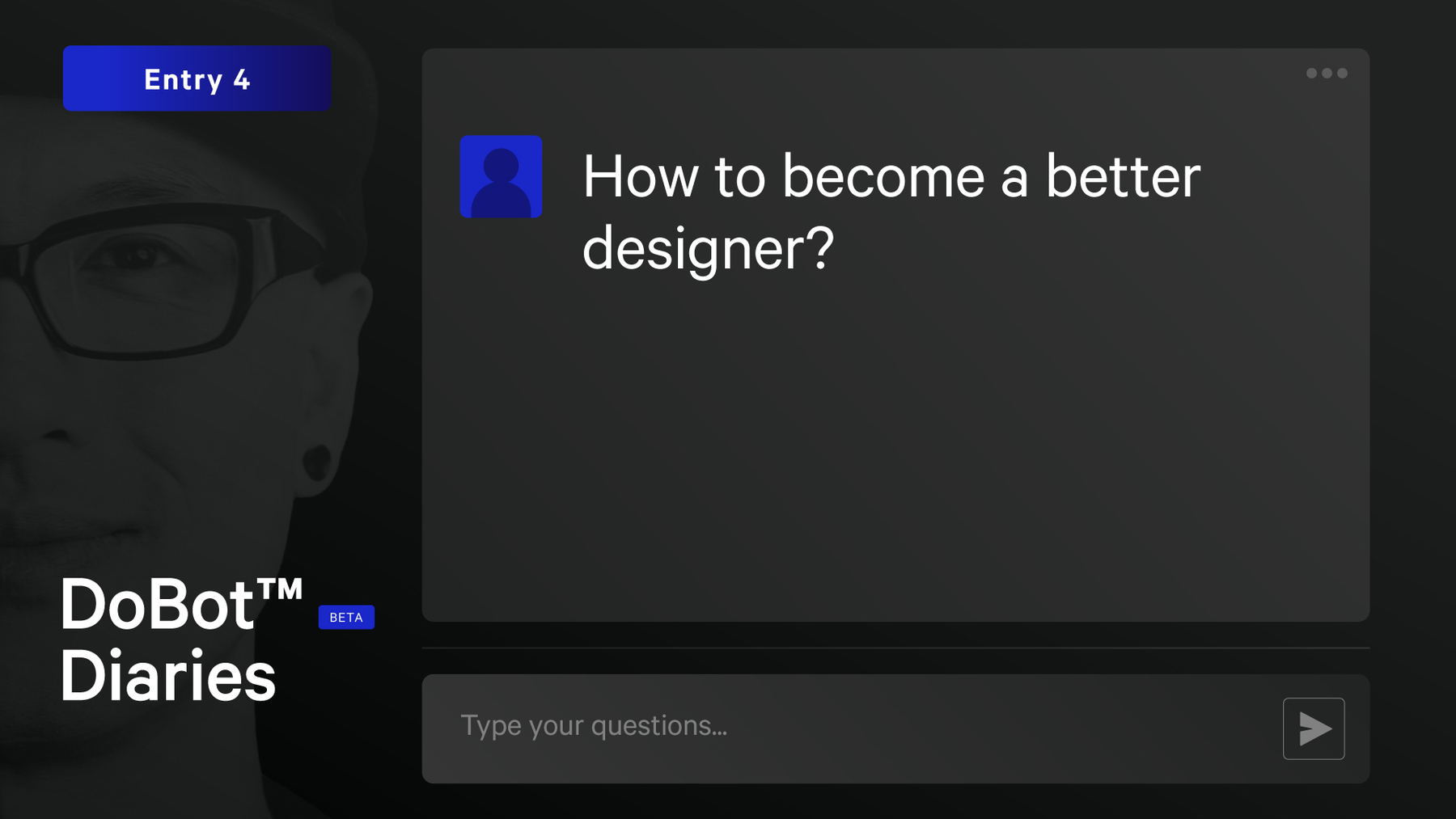 DoBot™ Diaries Entry 4: How to become a better designer?