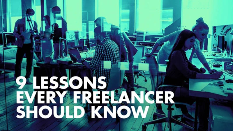 9 Lessons Every Freelancer Should Know