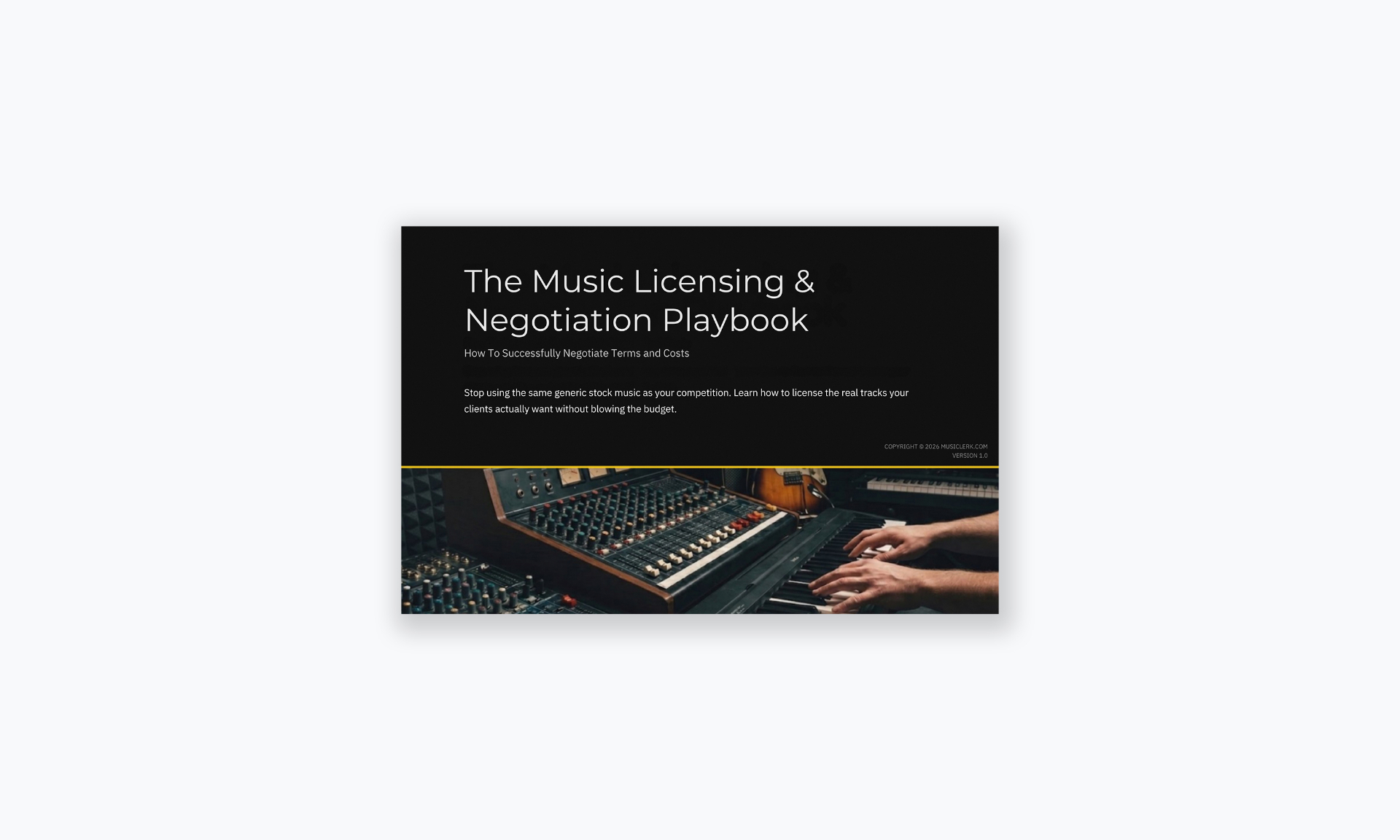 The Music Licensing & Negotiation Playbook